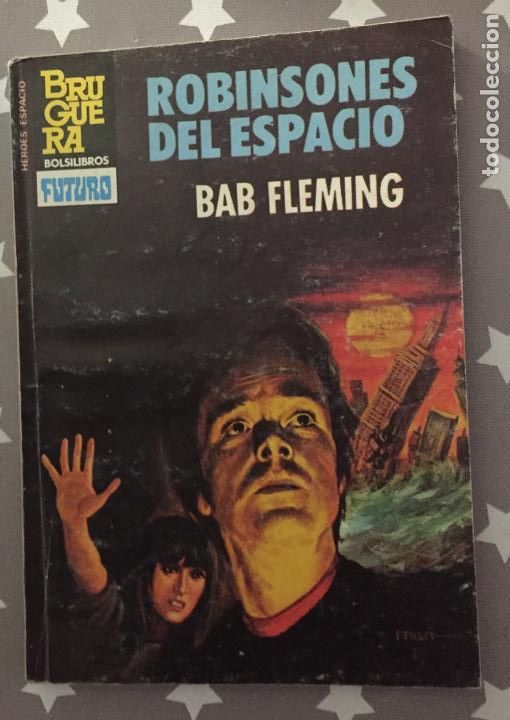 C&oacute;mics: ROBINSONES DEL ESPACION, Bab Fleming Bruguera Futuro - Foto 1