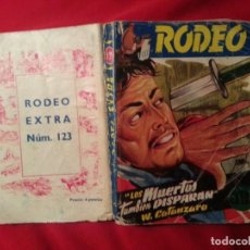 Cómics: LOS MUERTOS TAMBIEN DISPARAN - W. CATANZARO - RODEO EXTRA 123. Lote 195823348