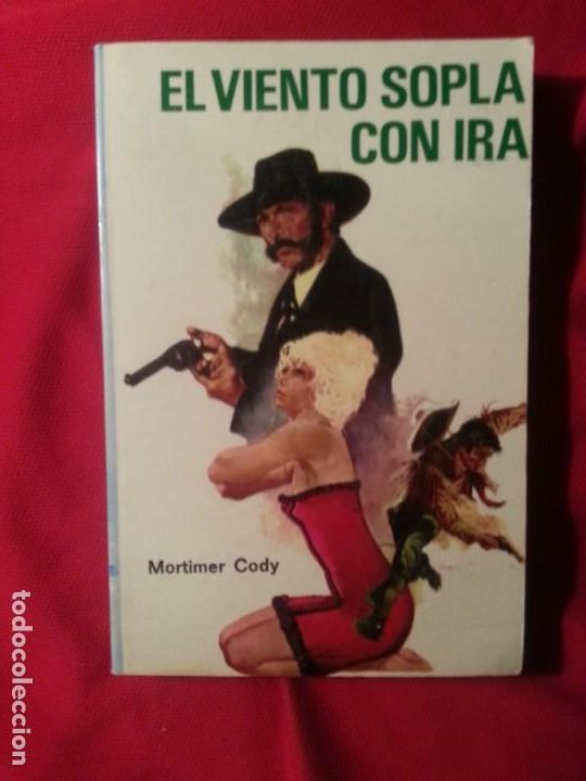 C&oacute;mics: EL VIENTO SOPLA CON IRA - MORTIMER CODY - DODGE OESTE 5 - Foto 1
