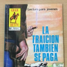 Cómics: CÓMIC PULP - SERIE GRAN OESTE - LA TRAICIÓN TAMBIÉN SE PAGA. PRODUCCIONES EDITORIALES (1979)