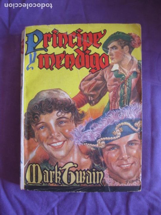 C&oacute;mics: PRINCIPE Y MENDIGO. MARK TWAIN. EDITORIAL MOLINO 1943. - Foto 1