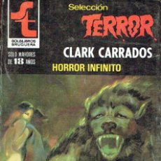Cómics: HORROR INFINITO - CLARK CARRADOS - BRUGUERA SELECCION TERROR 385. Lote 223850696