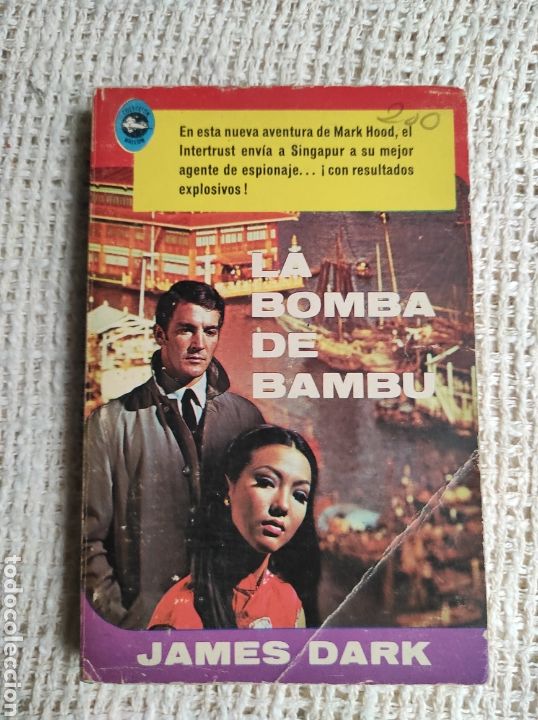 Fumetti: LA BOMBA DE BAMBU / JAMES DARK
