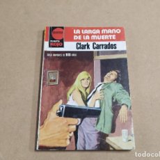 Cómics: NOVELA COLECCIÓN PUNTO ROJO Nº 1008 - LA LARGA MANO DE LA MUERTE - CLARK CARRADOS - BRUGUERA. Lote 245238515