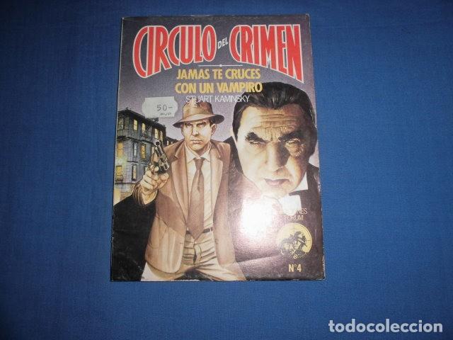 C&oacute;mics: CIRCULO DEL CRIMEN - N&ordm; 4 - JAMAS TE CRUCES CON UN VAMPIRO - EDICIONES FORUM. - Foto 1