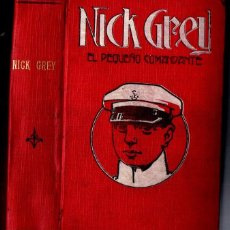 Cómics: NICK GREY EL PEQUEÑO COMANDANTE - LA SERIE COMPLETA, 32 NÚMEROS. Lote 267354764