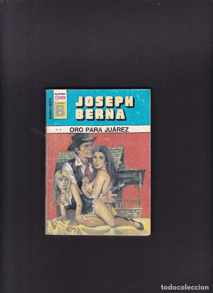 C&oacute;mics: JOSEPH BERNA - ORO PARA JUAREZ - N&ordm; 159 EDICIONES B 1990 - Foto 1