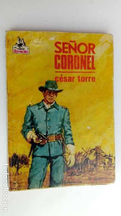 C&oacute;mics: OESTE - HURACAN N&ordm; 20 - C&Eacute;SAR TORRE - SE&Ntilde;OR CORONELEDI. TORAY 1966 - Foto 2