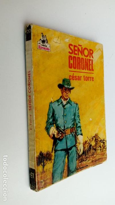 C&oacute;mics: OESTE - HURACAN N&ordm; 20 - C&Eacute;SAR TORRE - SE&Ntilde;OR CORONELEDI. TORAY 1966 - Foto 1