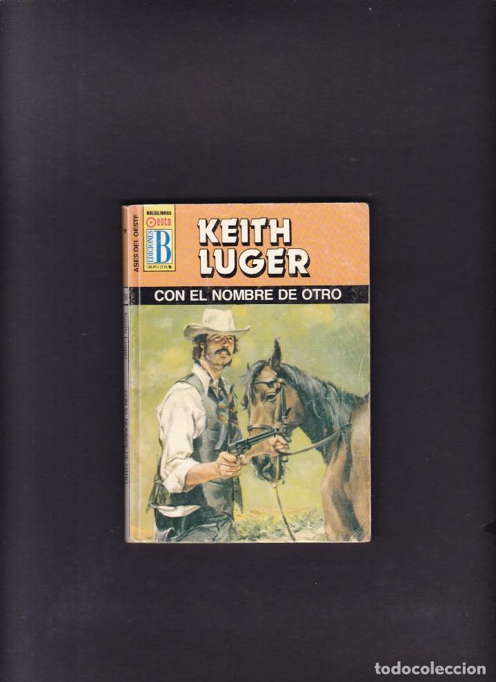 C&oacute;mics: KEITH LUGER - CON EL NOMBRE DE OTRO - EDICIONES B N&ordm; 246 / 1994 - Foto 1