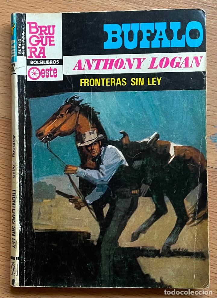 C&oacute;mics: FRONTERAS SIN LEY, BUFALO, Anthony Logan Bruguera - Foto 1