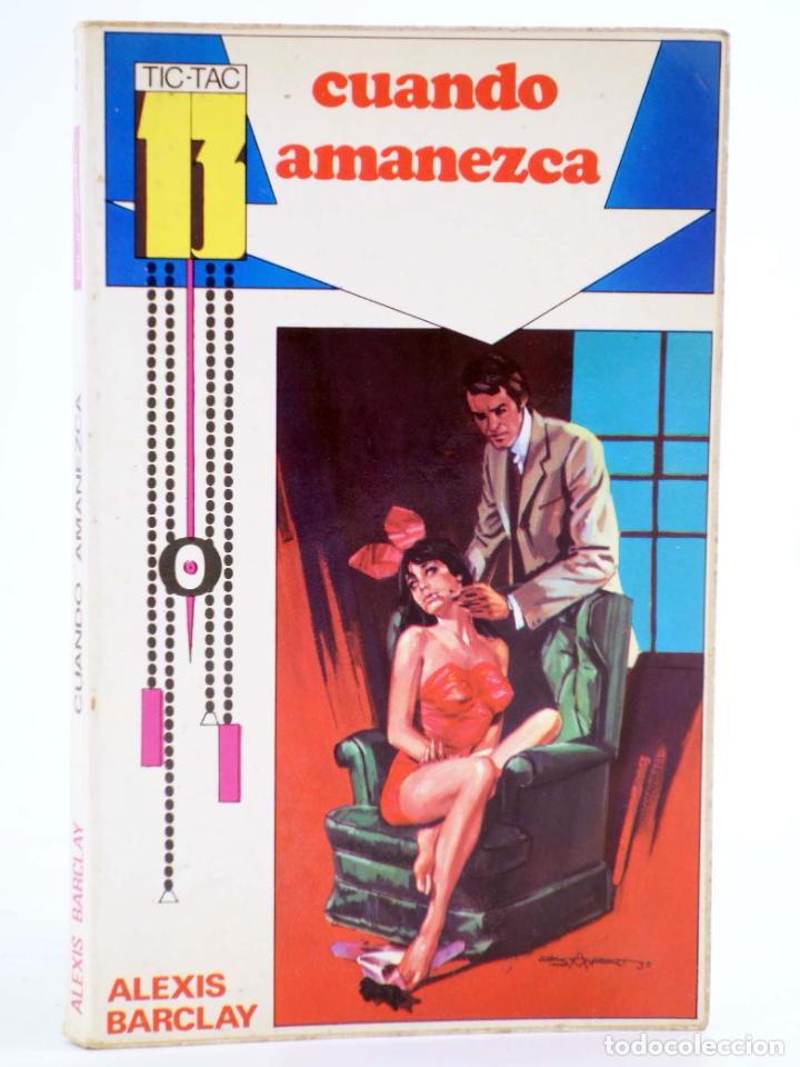 C&oacute;mics: TIC-TAC 13 N&ordm; 3. CUANDO AMANEZCA (Alexis Barclay) Euredit, 1969 - Foto 1