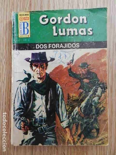 C&oacute;mics: Gordon Lumas Dos forajidos Ediciones B Oeste Legendario PULP - Foto 1