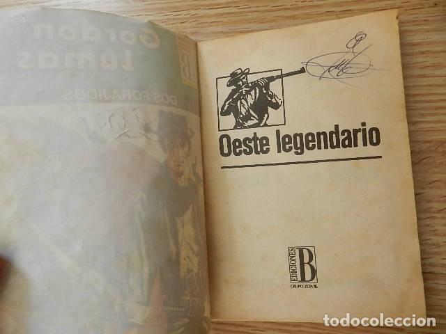 C&oacute;mics: Gordon Lumas Dos forajidos Ediciones B Oeste Legendario PULP - Foto 6