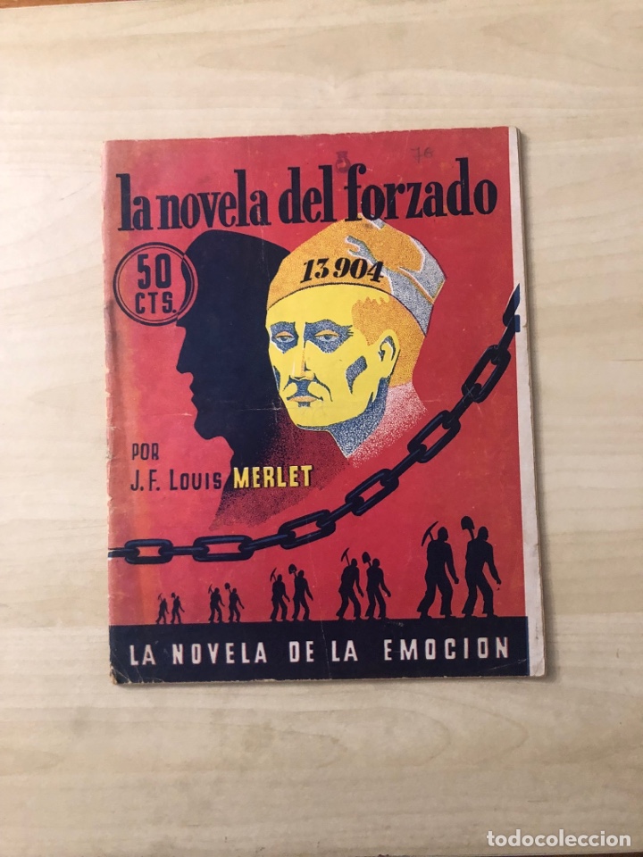 Comics : LA NOVELA DE LA EMOCION, N&ordm; 4, A&Ntilde;O 1935, (SUCESORES DE RIVADENEYRA), LA NOVELA DEL FORZADO.