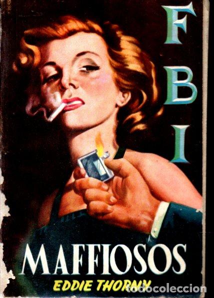 C&oacute;mics: EDDIE THORNY : LOS MAFFIOSOS (FBI ROLLAN, 1955) - Foto 1