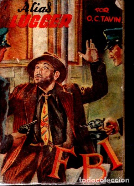 C&oacute;mics: O. C. TAVIN : ALIAS LUGGER (FBI ROLLAN, c. 1950) - Foto 1
