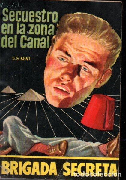 C&oacute;mics: S.S. KENT : SECUESTRO EN LA ZONA DEL CANAL (BRIGADA SECRETA TORAY, 1954)