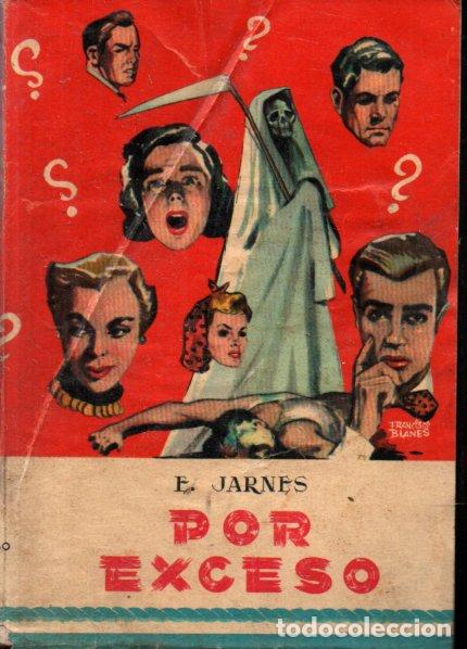Fumetti: JARNES BERGUA : POR EXCESO (ELEFANTE BLANCO)