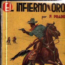 Cómics: FIDEL PRADO : EL INFIERNO DEL ORO (AVENTURAS, 1942). Lote 323695193