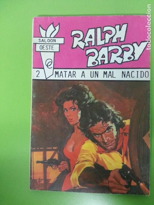 C&oacute;mics: MATAR A UN MAL NACIDO - RALPH BARBY - SALOON OESTE N&ordm; 2 - Foto 1