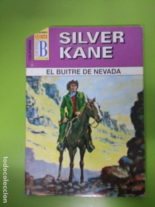 C&oacute;mics: EL BUITRE DE NEVADA -SILVER KANE - CALIFORNIA 144 - EDICIONES B - Foto 1