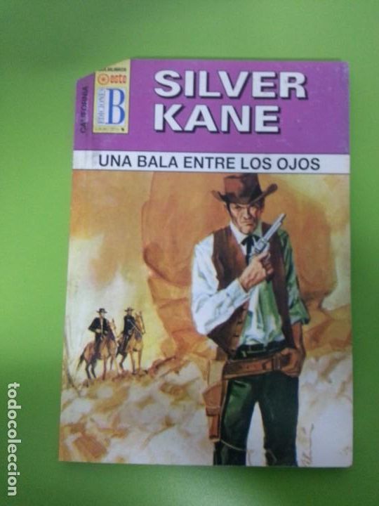 C&oacute;mics: UNA BALA ENTRE LOS OJOS -SILVER KANE - CALIFORNIA 143 - EDICIONES B - Foto 1