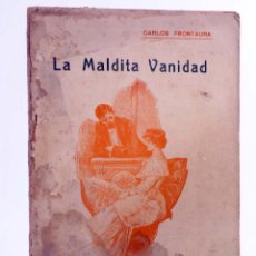 Cómics: LA NOVELA DE AHORA 3A EPOCA 30. LA MALDITA VANIDAD (CARLOS FRONTAURA) SATURNINO CALLEJA, CIRCA 1900