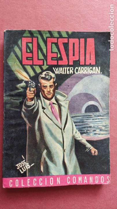 C&oacute;mics: COLECCI&Oacute;N COMANDOS N&ordm; 157 - EL ESPIA - WALTER CARIGAN - - Foto 1