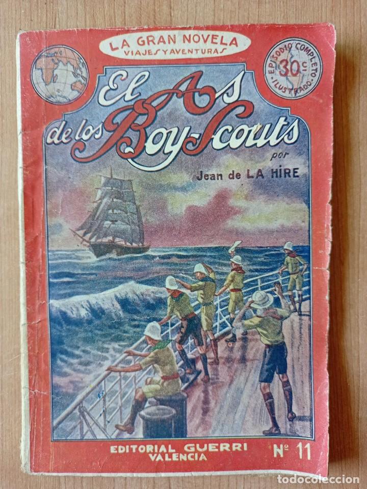 Comics: EL AS DE LOS BOY-SCOUTS, JEAN DE LA HIRE, # 11, EDITORIAL GUERRI, A&Ntilde;O 1930... L5409