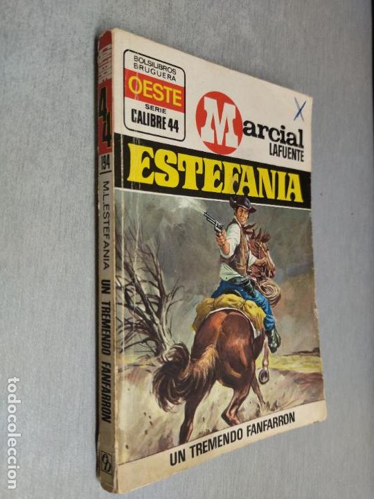 C&oacute;mics: UN TREMENDO FANFARR&Oacute;N / MARCIAL LAFUENTE ESTEFAN&Iacute;A / CALIBRE 44 N&ordm; 194 / BRUGUERA 1&ordf; EDICI&Oacute;N 1974