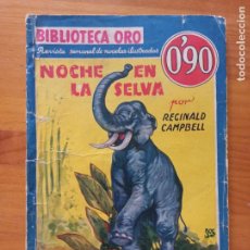 Cómics: NOCHE EN LA SELVA - REGINALD CAMPBELL - BIBLIOTECA ORO SERIE AZUL Nº 27 - EDITORIAL MOLINO (126). Lote 366423471