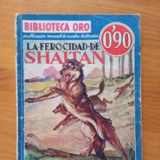 Cómics: LA FEROCIDAD DE SHAITAN - C.T. STONEHAM - BIBLIOTECA ORO SERIE AZUL Nº 18 - EDITORIAL MOLINO (126). Lote 366424541