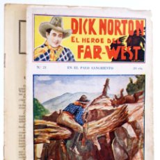 Cómics: DICK NORTON, EL HÉROE DEL FAR WEST 21. EN EL PALO SANGRIENTO. VECCHI, CIRCA 1930. Lote 368142841