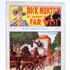 Cómics: DICK NORTON, EL HÉROE DEL FAR WEST 17. EL GRAN SERPIENTE DE AGUA. VECCHI, CIRCA 1930