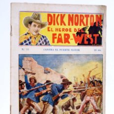 Cómics: DICK NORTON, EL HÉROE DEL FAR WEST 11. CONTRA EL FUERTE MAYOR. VECCHI, CIRCA 1930