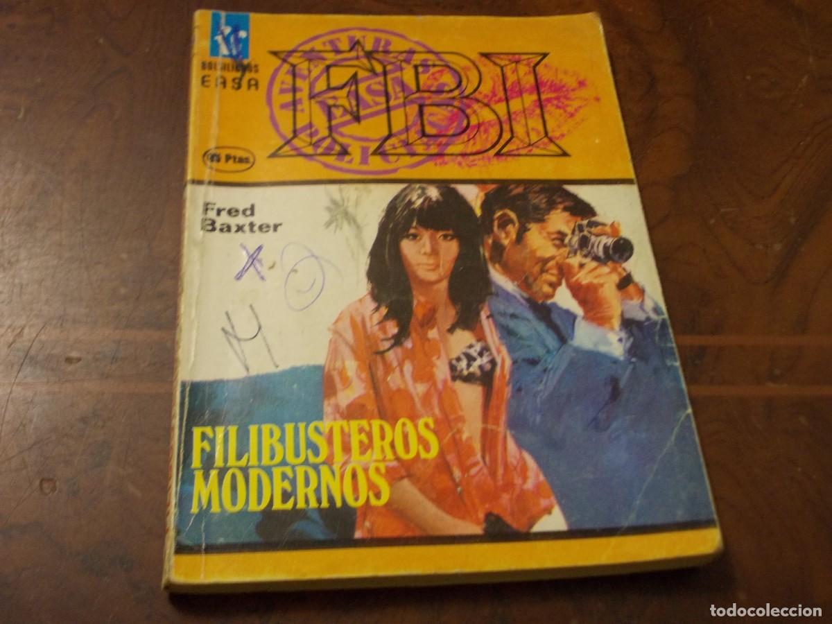C&oacute;mics: FBI n&ordm; 269 Filibusteros modernos. Fred Baxter. Easa 1.982 - Foto 1