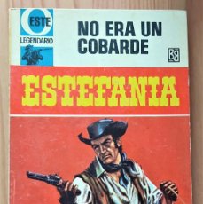 Fumetti: OESTE LEGENDARIO Nº 7 - NO ERA UN COBARDE - ESTEFANÍA - EDITORIAL BRUGUERA. Lote 370047076