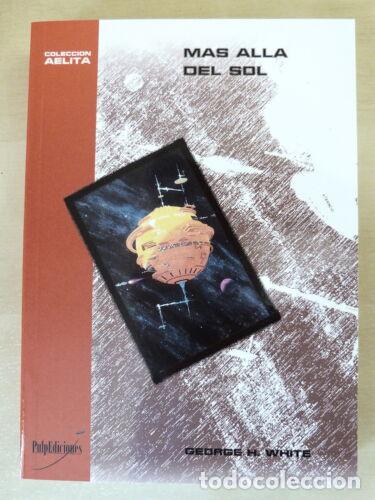 C&oacute;mics: Mas Alla del Sol.George H.White.Pulp Ediciones - Foto 1