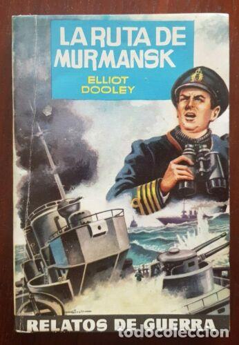 Comics: Relatos de Guerra 185.Elliot Dooley.Ediciones Toray