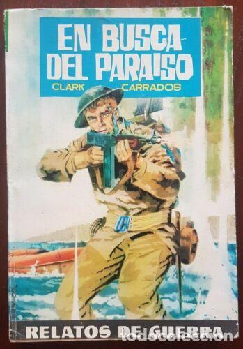 Fumetti: Relatos de Guerra 215.Clark Carrados.Ediciones Toray