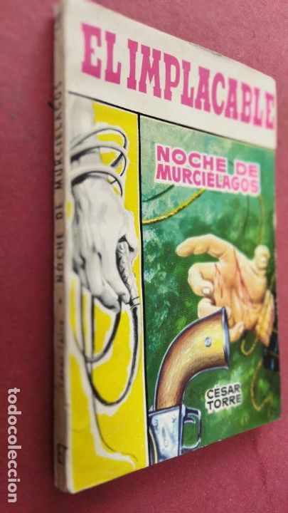 C&oacute;mics: EL IMPLACABLE N&ordm; 12 - CESAR TORRE - NOCHE DE MURCIELAGOS - 1960 EDI. TORAY - Foto 2