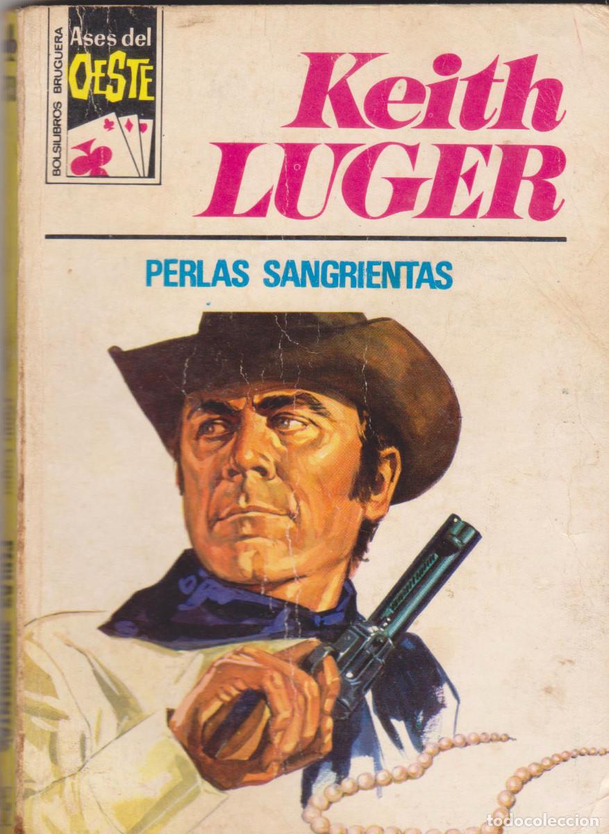 C&oacute;mics: ASES DEL OESTE - KEITH LUGER - N&ordm; 758: PERLAS SANGRIENTAS - A&Ntilde;O 1973 - Foto 1