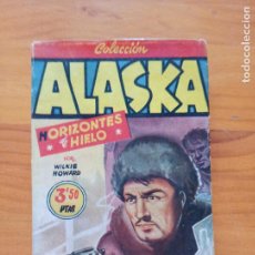 Comics: COLECCION ALASKA Nº 17 - HORIZONTES DE HIELO - WILKIE HOWARD - AMELLER (L1). Lote 376859469