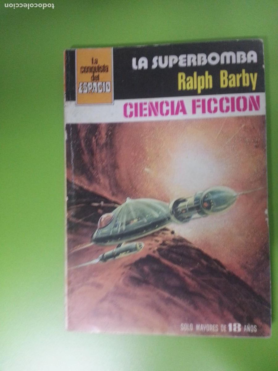 C&oacute;mics: LA SUPERBOMBA - RALPH BARBY - LA CONQUISTA DEL ESPACIO 547 - Foto 1