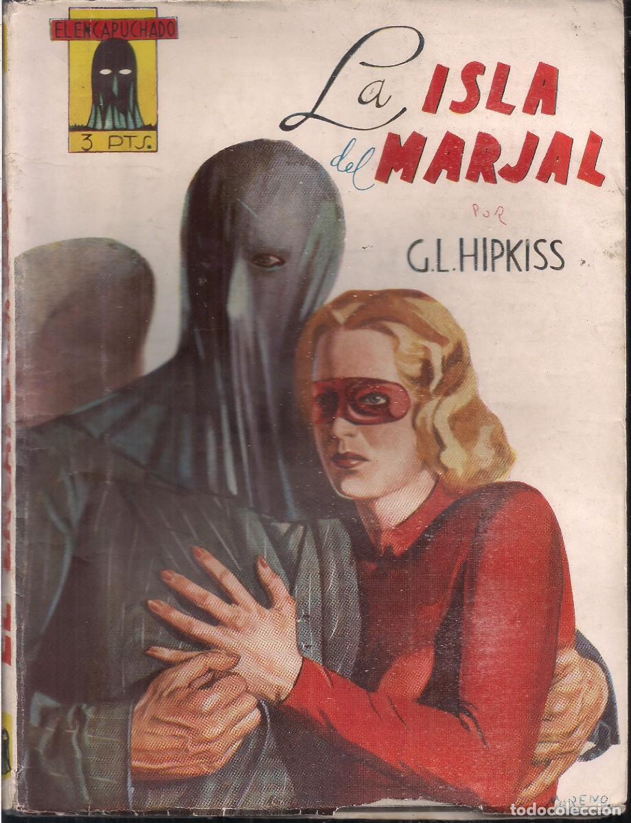 C&oacute;mics: EL ENCAPUCHADO N&ordm; 9: LA ISLA DEL MARJAL. EDICIONES CLIPER 1947 - Foto 1