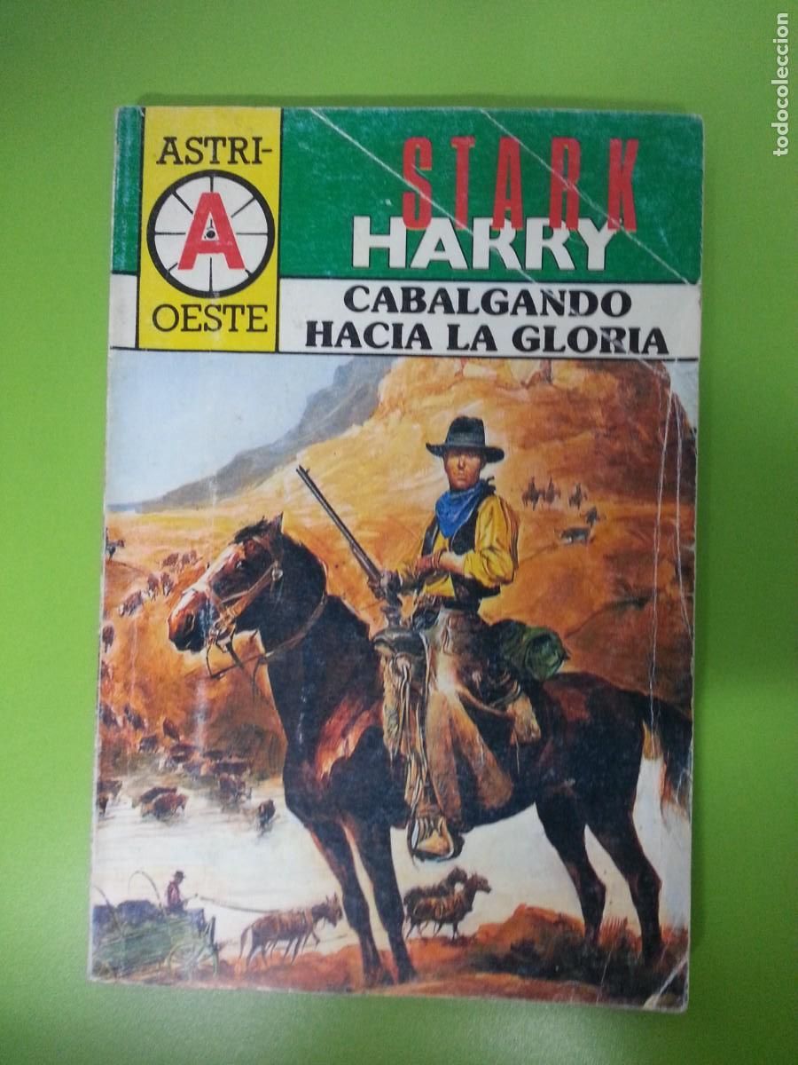 C&oacute;mics: CABALGANDO HACIA LA GLORIA - HARRY STARK - ASTRI OESTE 283 - Foto 1
