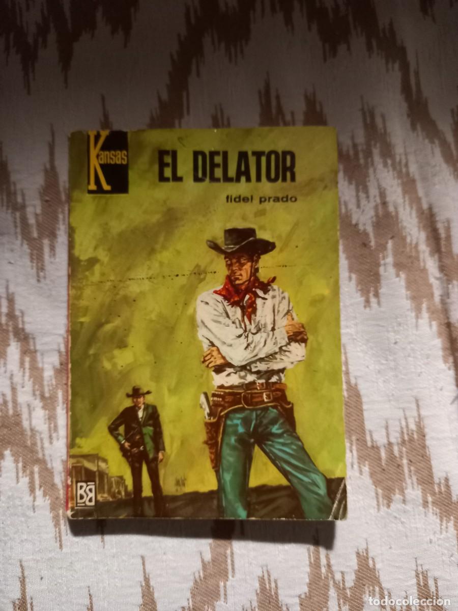 C&oacute;mics: Fidel Prado: El delator. Col. Kansas n&ordm; 484 - Foto 1