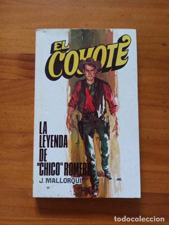Comics : EL COYOTE Nº 118 - LA LEYENDA DE CHICO ROMERO - J. MALLORQUI - EDICIONES FAVENCIA (BV)