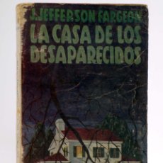 Cómics: COLECCIÓN AVENTURAS. LA CASA DE LOS DESAPARECIDOS (J. JEFFERSON FARGEON) EPESA, 1945. OFRT. Lote 382158009
